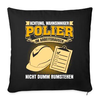 Polier Baustellenleiter Bauleiter - Sofakissenbezug 45 x 45 cm - Schwarz - Vorne