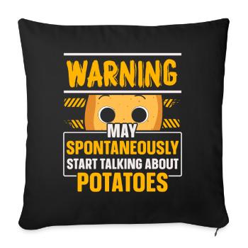 Warning can start spontaneously about potatoes - Sofa pillowcase 17,3'' x 17,3'' (45 x 45 cm) - black - Front