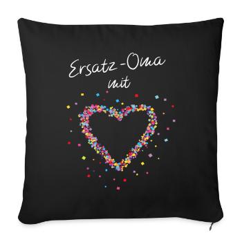 Ersatzoma Mit Herz Grossmutter Muttertag - Sofakissenbezug 45 x 45 cm - Schwarz - Vorne
