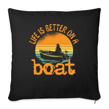 Life Is Better On A Boat Funny Boating Captain - Sofa pillowcase 17,3'' x 17,3'' (45 x 45 cm) - black - Front