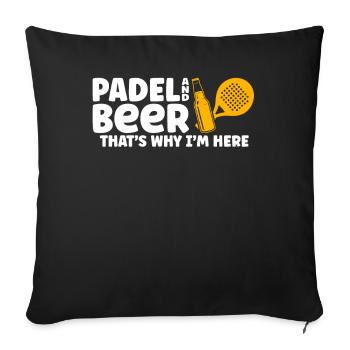 Lustiger Padel Spruch Padel and Beer Padel Tennis - Sofakissenbezug 45 x 45 cm - Schwarz - Vorne