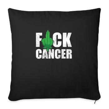 Fuck Cancer Cannabis Leaf THC CBD Healthcare Weed - Sofakissenbezug 45 x 45 cm - Schwarz - Vorne