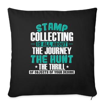 Stamp Collecting it's all about the Journey - Sofa pillowcase 17,3'' x 17,3'' (45 x 45 cm) - black - Front