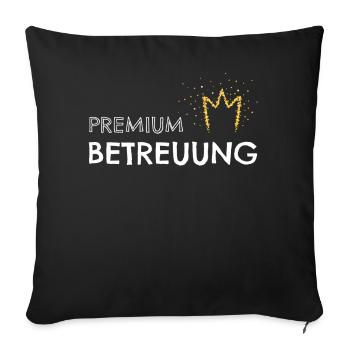 Premium Betreuung Betreuerin Betreuer - Sofakissenbezug 45 x 45 cm - Schwarz - Vorne