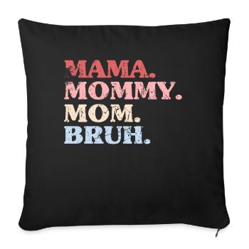 Maman Maman Maman Bruh Fête des Mères - Housse de coussin décorative 45 x 45 cm - noir - Devant