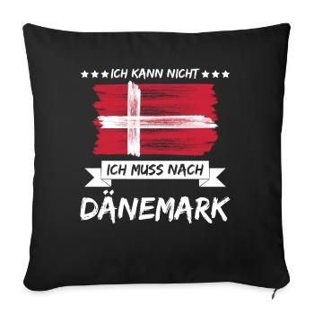 Denmark Ich muss nach Dänemark - Sofakissenbezug 45 x 45 cm - Schwarz - Vorne