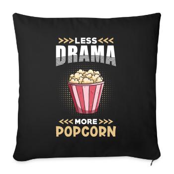 Popcorn Moins Drame plus Popcorn - Housse de coussin décorative 45 x 45 cm - noir - Devant
