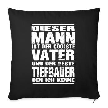 Vater und Tiefbauer - Sofakissenbezug 45 x 45 cm - Schwarz - Vorne