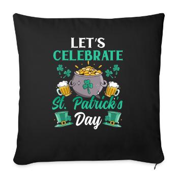 Feiern Wir Den St Patrick's Day St. Patricks Day - Sofakissenbezug 45 x 45 cm - Schwarz - Vorne