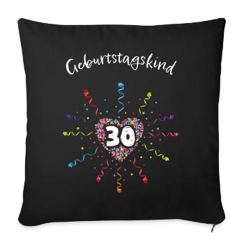 30. Geburtstag Geburtstagskind 30er - Sofakissenbezug 45 x 45 cm - Schwarz - Vorne