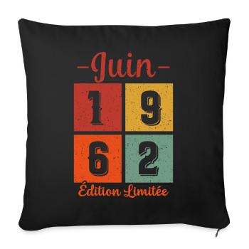 Cadeau D'anniversaire Juin 1962 Édition Limitée - Housse de coussin décorative 45 x 45 cm - noir - Devant