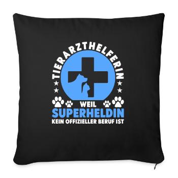 Tierarzthelferin Superheldin Kein Beruf Tiere - Sofakissenbezug 45 x 45 cm - Schwarz - Vorne