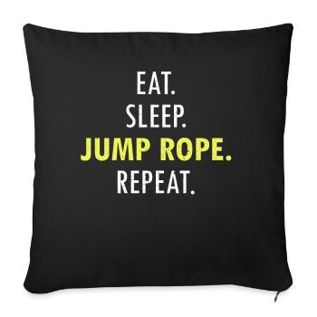 Eat Sleep Jump Rope Roping Jumping Skipping - Sofakissenbezug 45 x 45 cm - Schwarz - Vorne