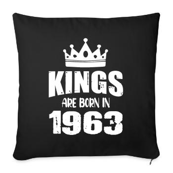 Kings are born in 1963 - Sofa pillowcase 17,3'' x 17,3'' (45 x 45 cm) - black - Front