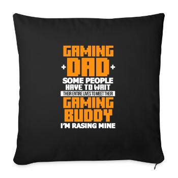 Father Gaming Gamer Dad Father's Day Gift - Sofa pillowcase 17,3'' x 17,3'' (45 x 45 cm) - black - Front