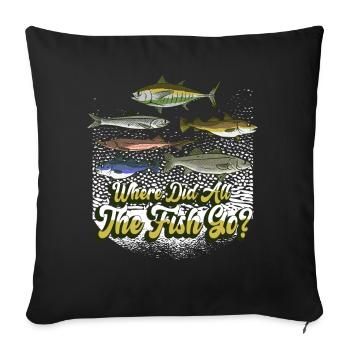 Wo Sind Die Ganzen Fische Hin? Fischen Fischer - Sofakissenbezug 45 x 45 cm - Schwarz - Vorne