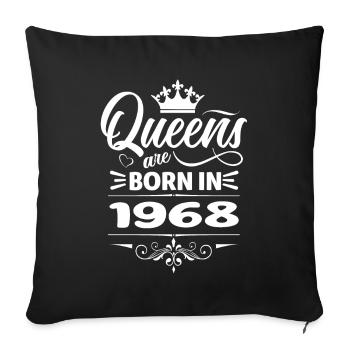 Queens Are Born In 1968 - Sofa pillowcase 17,3'' x 17,3'' (45 x 45 cm) - black - Front
