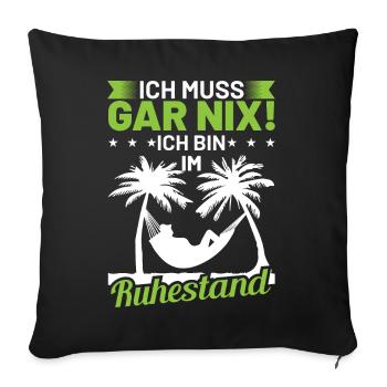 Rentner Ruhestand lustige Rentner Sprüche - Sofakissenbezug 45 x 45 cm - Schwarz - Vorne