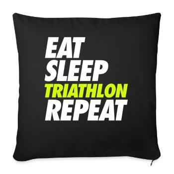 Eat Sleep Triathlon Repeat - Sofakissenbezug 45 x 45 cm - Schwarz - Vorne