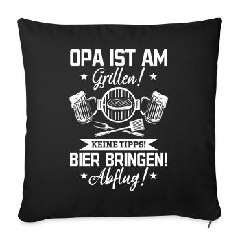Opa ist am Grillen! Keine Tipps BBQ Grillen - Sofakissenbezug 45 x 45 cm - Schwarz - Vorne
