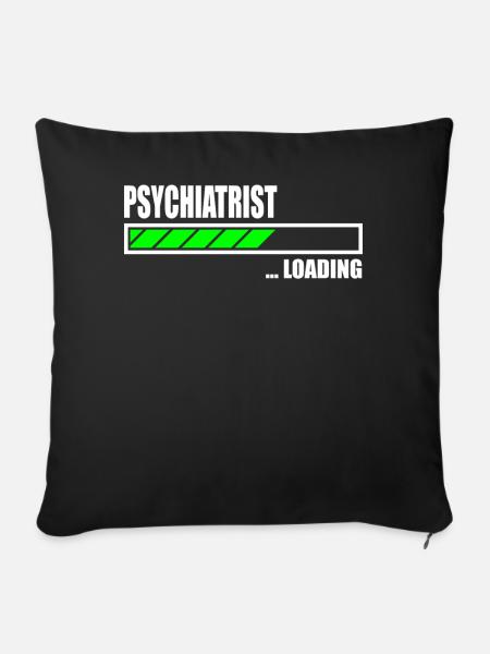 Psychiatrist Loading Bar - Sofakissenbezug 45 x 45 cm - Schwarz