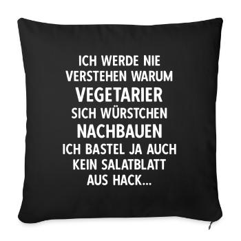 Vegetarier Würstchen I Anti Vegan Fleischesser - Sofakissenbezug 45 x 45 cm - Schwarz - Vorne