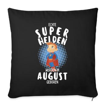 Echte Superhelden wurden im August geboren Junge - Sofakissenbezug 45 x 45 cm - Schwarz - Vorne