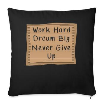 Travaillez dur Rêvez grand - Housse de coussin décorative 45 x 45 cm - noir - Devant