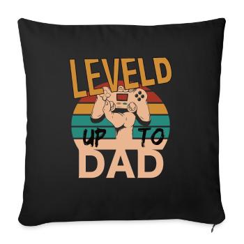 Leveld up to Dad Gaming Zocken - Sofa pillowcase 17,3'' x 17,3'' (45 x 45 cm) - black - Front