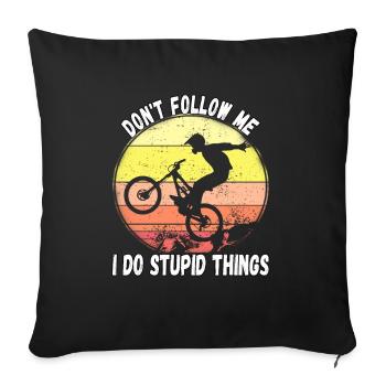 Ne me suivez pas, je fais des choses stupides en VTT - Housse de coussin décorative 45 x 45 cm - noir - Devant