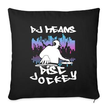 DJ Gift Music Disc Jockey Disco Techno Rave - Sofa pillowcase 17,3'' x 17,3'' (45 x 45 cm) - black - Front