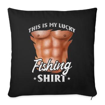This Is My Lucky Fisherman Funny Fishing Shirt - Sofa pillowcase 17,3'' x 17,3'' (45 x 45 cm) - black - Front