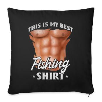 C'est ma meilleure chemise de pêche pêcheur pêche drôle - Housse de coussin décorative 45 x 45 cm - noir - Devant