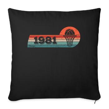 Basketball games born in 1981 Birthday - Sofa pillowcase 17,3'' x 17,3'' (45 x 45 cm) - black - Front
