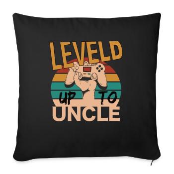 Leveld up to Uncle Gaming Zocken - Sofa pillowcase 17,3'' x 17,3'' (45 x 45 cm) - black - Front