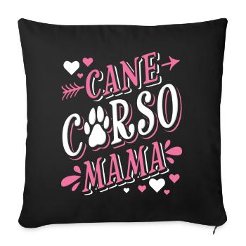 Cane Corso Mama Italian Mastiff - Sofa pillowcase 17,3'' x 17,3'' (45 x 45 cm) - black - Front