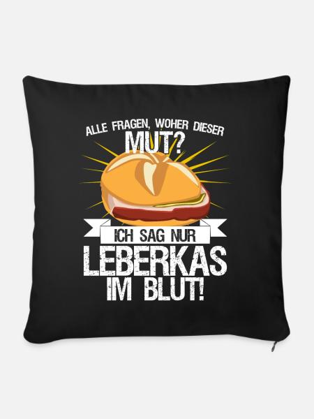Leberkäse Fleischkas und Mut Leberkas - Sofakissenbezug 45 x 45 cm - Schwarz