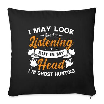 Ghost Hunter Paranormal Ghost Hunt Ghost Gift - Sofa pillowcase 17,3'' x 17,3'' (45 x 45 cm) - black - Front