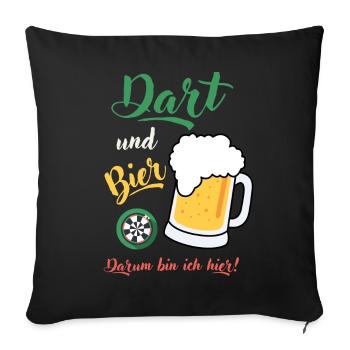 Dart und Bier Dartspieler Dartspruch Geschenk Spaß - Sofakissenbezug 45 x 45 cm - Schwarz - Vorne