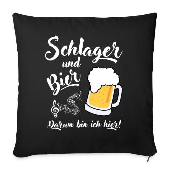 Schlager und Bier darum bin ich hier Bierkönig - Sofakissenbezug 45 x 45 cm - Schwarz - Vorne