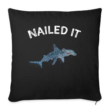 Nailed It Hammerhead Shark Shark Lovers - Sofa pillowcase 17,3'' x 17,3'' (45 x 45 cm) - black - Front