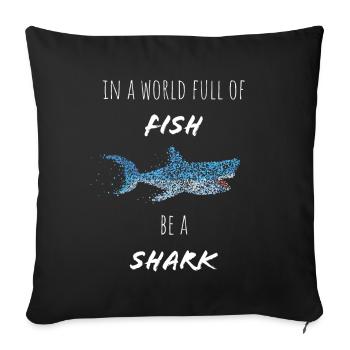 Be A Shark Shark Sharks Whale Shark Shark Lovers - Sofa pillowcase 17,3'' x 17,3'' (45 x 45 cm) - black - Front