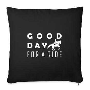 Good day for a ride Riding Rider Sport Hobby - Sofa pillowcase 17,3'' x 17,3'' (45 x 45 cm) - black - Front