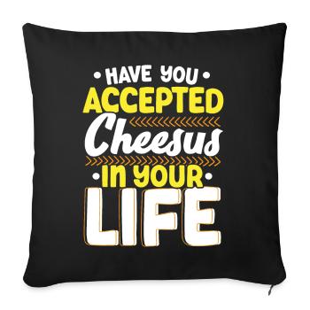 Avez-vous accepté Cheesus dans votre vie Cheesy - Housse de coussin décorative 45 x 45 cm - noir - Devant
