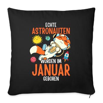 Im Januar geboren - Fuchs Astronaut im Weltall - Sofakissenbezug 45 x 45 cm - Schwarz - Vorne