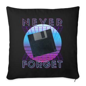 Never Forget Retro 80s 90s Nostalgia - Sofa pillowcase 17,3'' x 17,3'' (45 x 45 cm) - black - Front
