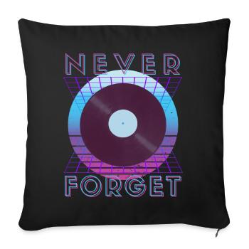 Never Forget Retro 80s 90s Nostalgia - Sofa pillowcase 17,3'' x 17,3'' (45 x 45 cm) - black - Front