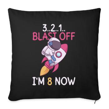 3..2..1.. Blast Off - J’ai 8 ans maintenant - 8e anniversaire - Housse de coussin décorative 45 x 45 cm - noir - Devant