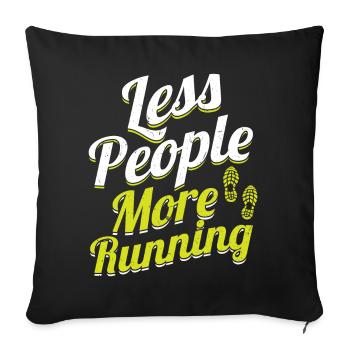 Moins de monde, plus de course à pied - Runner - Housse de coussin décorative 45 x 45 cm - noir - Devant