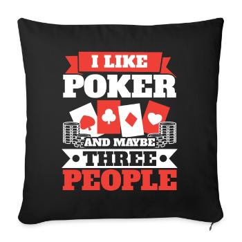 J’aime le poker et peut-être le casino à trois personnes - Housse de coussin décorative 45 x 45 cm - noir - Devant